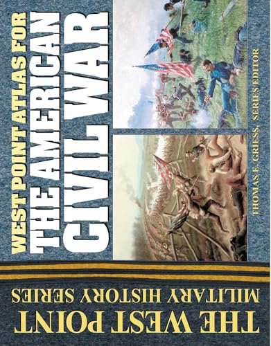 West Point Atlas for the American Civil War (The West Point Military History Series)