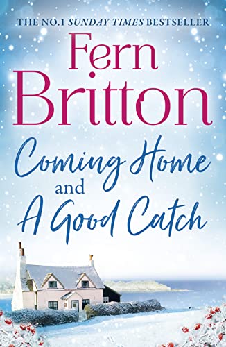 Fern Britton Collection: Coming Home & A Good Catch
