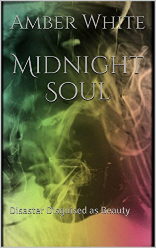 Image of Midnight Soul: Disaster Disguised as Beauty