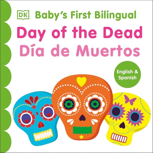 Image of Bilingual Baby's First Day of the Dead - Día de muertos (Baby's First Board Books)
