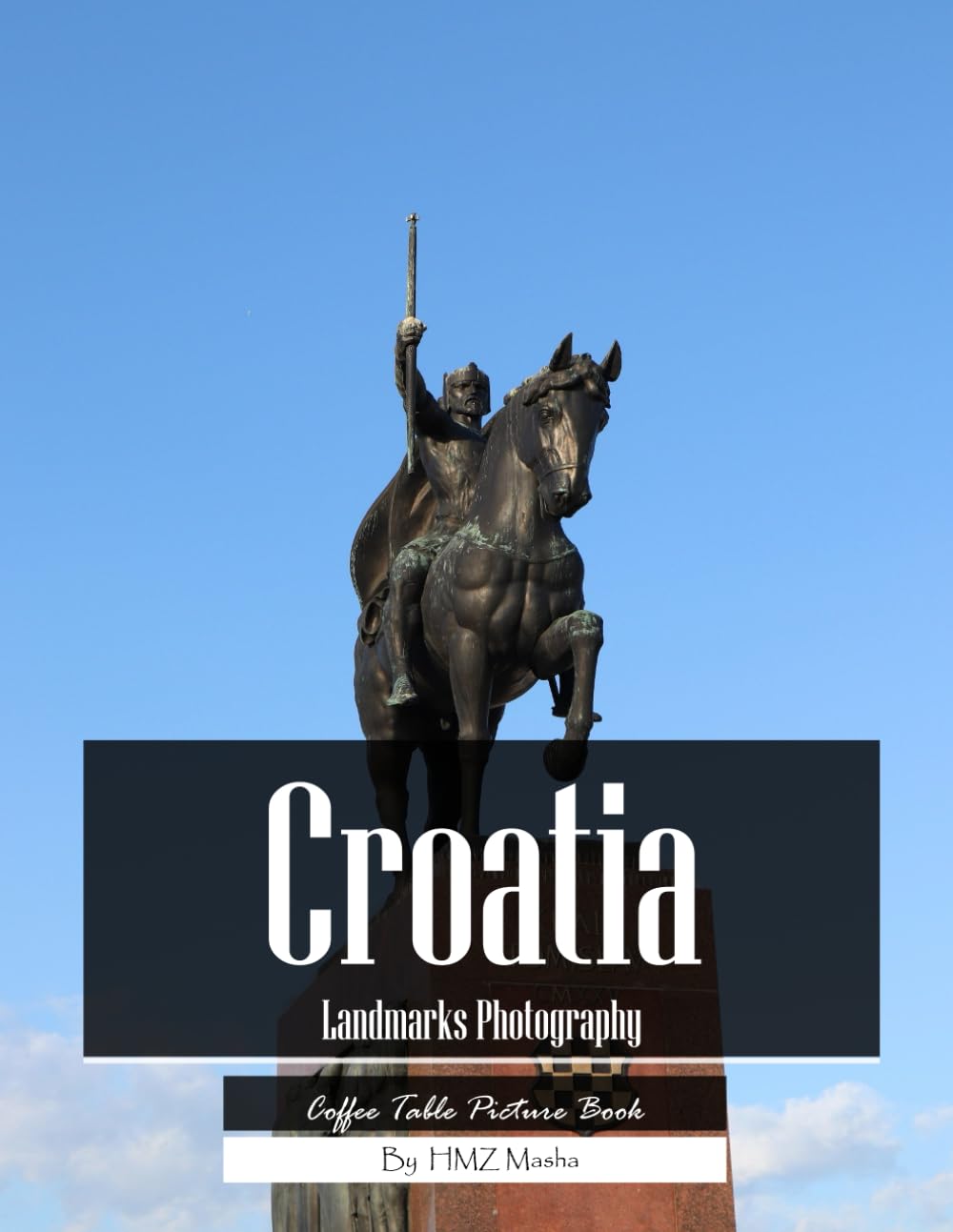 Croatia Landmarks Photography: Coffee Table Picture Book — Beautiful Images of Croatia's Most Iconic Tourist Attractions