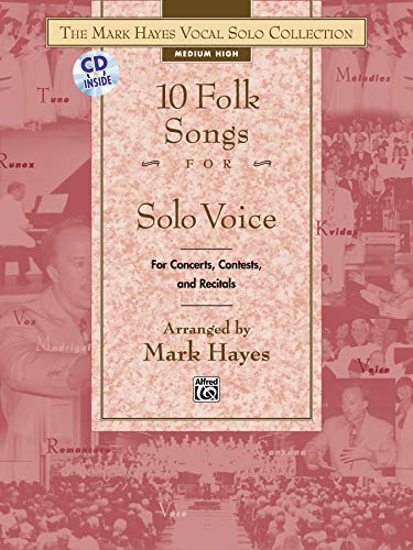 Folksongs(10) Medium High: Medium High Voice (The Mark Hayes Vocal Solo Collection)