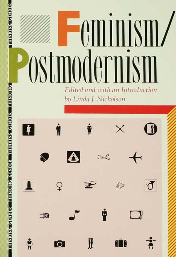 Feminism/Postmodernism (Thinking Gender)