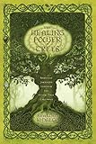 The Healing Power of Trees: Spiritual Journeys Through the Celtic Tree Calendar