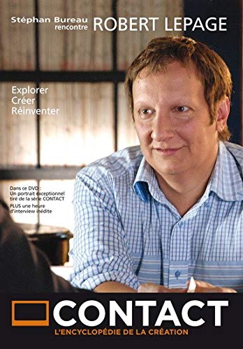 Robert lepage explorer créer réinventer stéphan bureau rencontre [Unknown Binding]