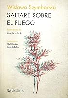 Saltaré sobre el fuego 838556859X Book Cover