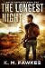 The Longest Night - A Post-Apocalyptic EMP Survivalist Story (Enter Darkness Book 1)