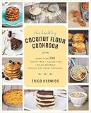 The Healthy Coconut Flour Cookbook: More than 100 *Grain-Free *Gluten-Free *Paleo-Friendly Recipes for Every Occasion
