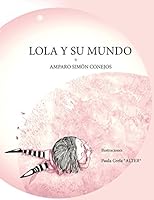 Lola y Su Mundo 8460695484 Book Cover