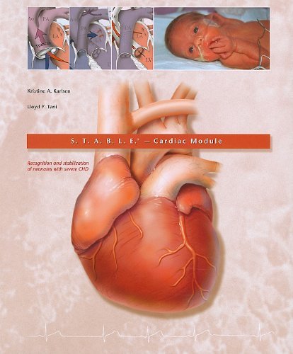 S.T.A.B.L.E. Cardiac Module: Recognition and Stabilization of Neonates with Severe CHD Paperback – October 15, 2003