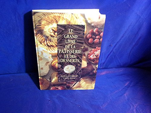 Le Grand Livre De La Patisserie