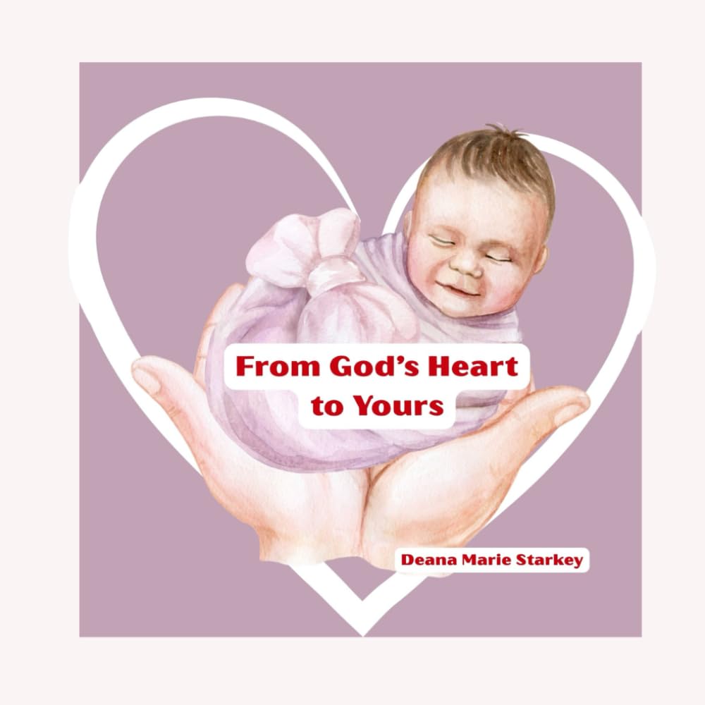 From God’s Heart to Yours (Loved You Before You Were Born)