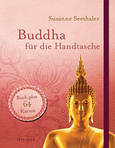 Buddha für die Handtasche: Buch plus 64 Karten Buddha für die Handtasche: Buch plus 64 Karten