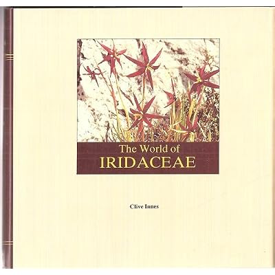 The World of Iridaceae A Comprehensive Record.