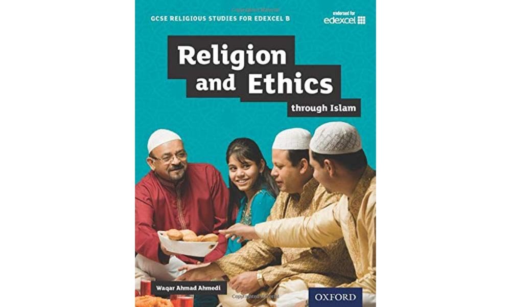 GCSE Religious Studies for Edexcel B: Religion and Ethics through Islam