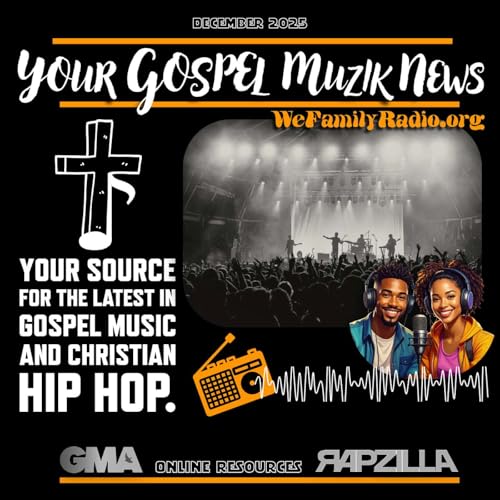 YOUR GOSPEL MUZIK NEWS (DECEMBER 2025)