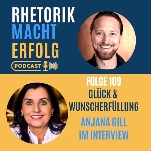 #109 - Glück & Wunscherfüllung - Anjana Gill im Interwiev