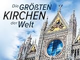 Die größten Kirchen der Welt