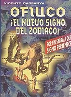 Ofiuco ¿El nuevo signo del zodiaco? 8430578404 Book Cover