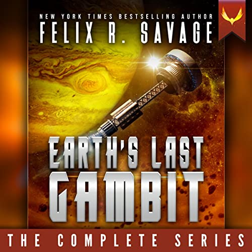 Book cover for Earth's Last Gambit: The Complete Series