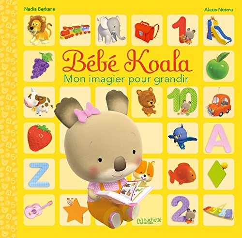 Télécharger Bébé Koala - Mon imagier pour grandir (Hors-Collection Bébé Koala) PDF Ebook En Ligne