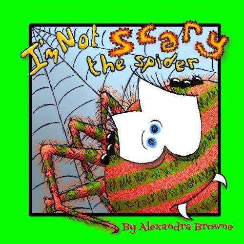 I'm Not Scary the Spider
