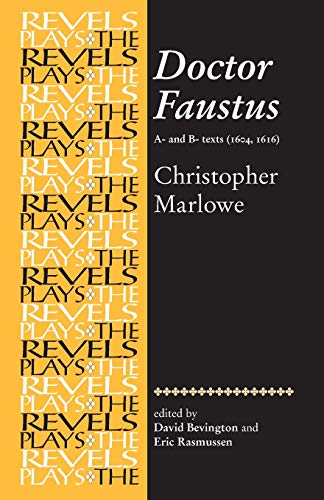 Doctor Faustus: A- And B- Texts