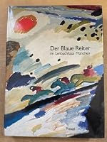 Blaue Reiter Im Lenbachhaus Munchen: Katalog Der Sammlung in Der Stadtischen Galerie 3791305689 Book Cover