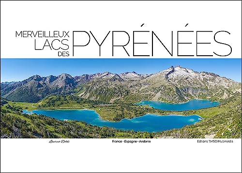 Merveilleux lacs des Pyrénées