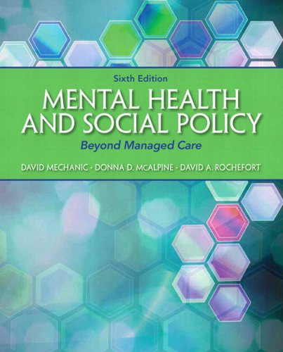 Mental Health and Social Policy: Beyond Managed Care (Advancing Core Competencies)
