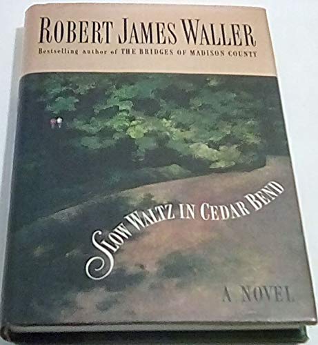 Slow Waltz in Cedar Bend by Robert James Waller... B017YCDKQC Book Cover