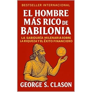 El Hombre M&aacute;s Rico De Babilonia Audiolibro Por George S Clason arte de portada