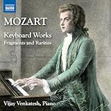 Mozart: Klavierwerke - Fragmente und Raritäten