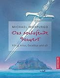  Das schlafende Schwert: König Artus, Excalibur und ich