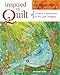 Inspired to Quilt: Creative Experiments in Art Quilt Imagery