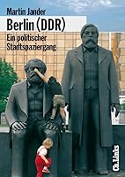 Berlin (DDR). Ein politischer Stadtspaziergang. 386153293X Book Cover
