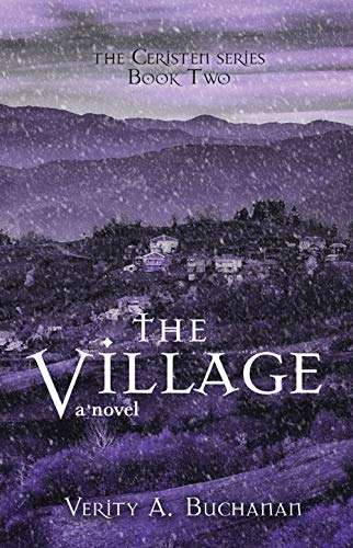 The Village (Ceristen Book 2) by [Verity A. Buchanan]
