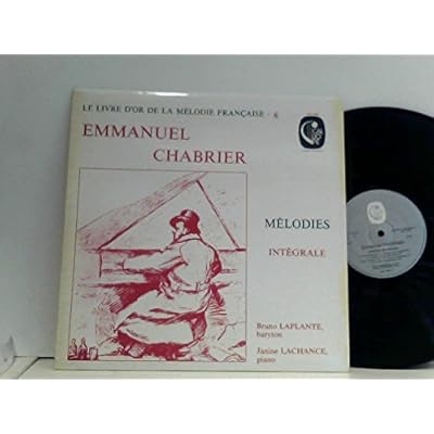 Emmanuel Chabrier, Bruno Laplante, Janine Lachance &ndash; M&eacute;lodies Intr&eacute;gale