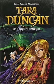 Paperback Tara Duncan - Le Dragon renégat [French] Book