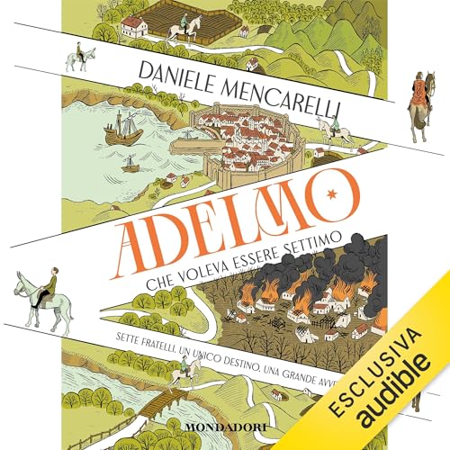 Adelmo che voleva essere Settimo Audiolivro Por Daniele Mencarelli capa