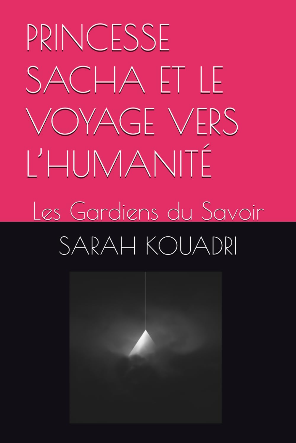 PRINCESSE SACHA ET LE VOYAGE VERS L’HUMANITÉ: Les Gardiens du Savoir