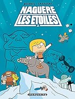 Naguère Les Étoiles T02 2756021784 Book Cover