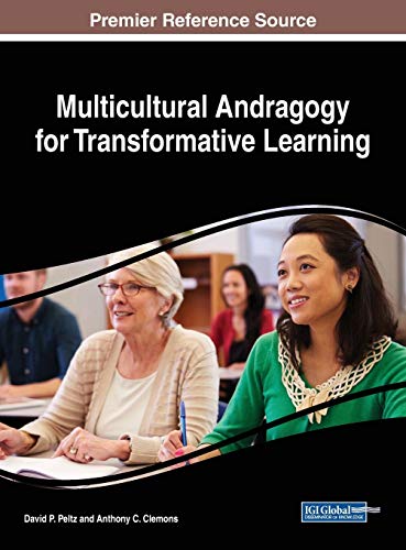 Multicultural Andragogy for Transformative Learning (Advances in Educational Technologies and Instructional Design) view 2
