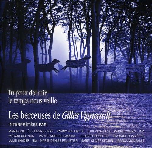 Tu Peux Dormir Le Temps [Audio CD] Gilles Vigneault
