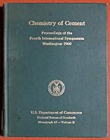 Chemistry of Cement: Proceedings of the Fourth International Symposium Washington 1960. Volumes 1 & 2 B004OVYFCU Book Cover