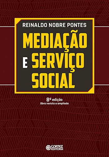 Mediação e serviço social: um estudo preliminar sobre a categoria teórica e sua apropriação pelo serviço social