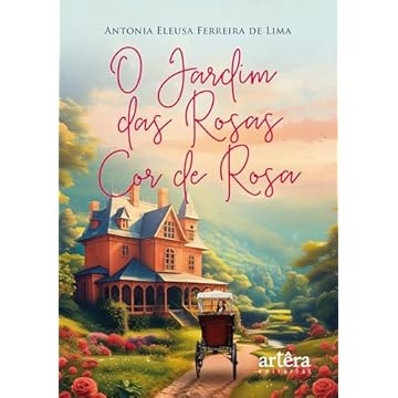 Capa do livro O Jardim das Rosas Cor de Rosa