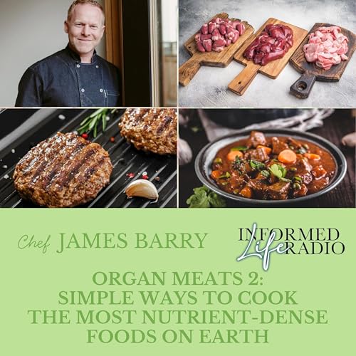 Organ Meats 2: Simple Ways to Cook the Most Nutrient-Dense Foods