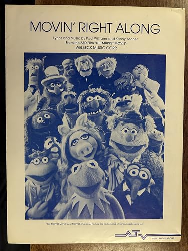 MOVIN' RIGHT ALONG sheet music (Kenny Ascher 1979) excellent condition from the classic film MUPPET MOVIE SET 111 MOVIN' RIGHT ALONG sheet music (Kenny Ascher 1979) excellent condition from the classic film MUPPET MOVIE SET 111