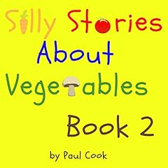 Couverture de Silly Stories About Vegetables